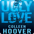 Ugly Love : A Novel icon